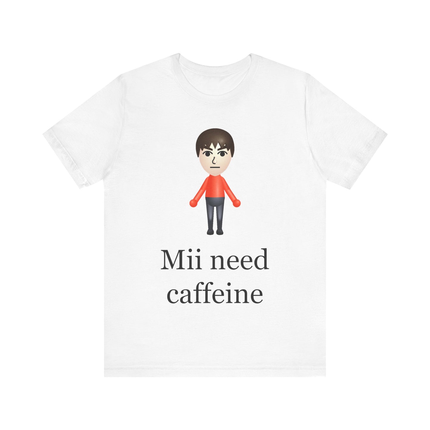 Mii Need Caffeine Tee