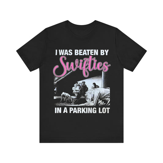 Beaten By Swifties Tee