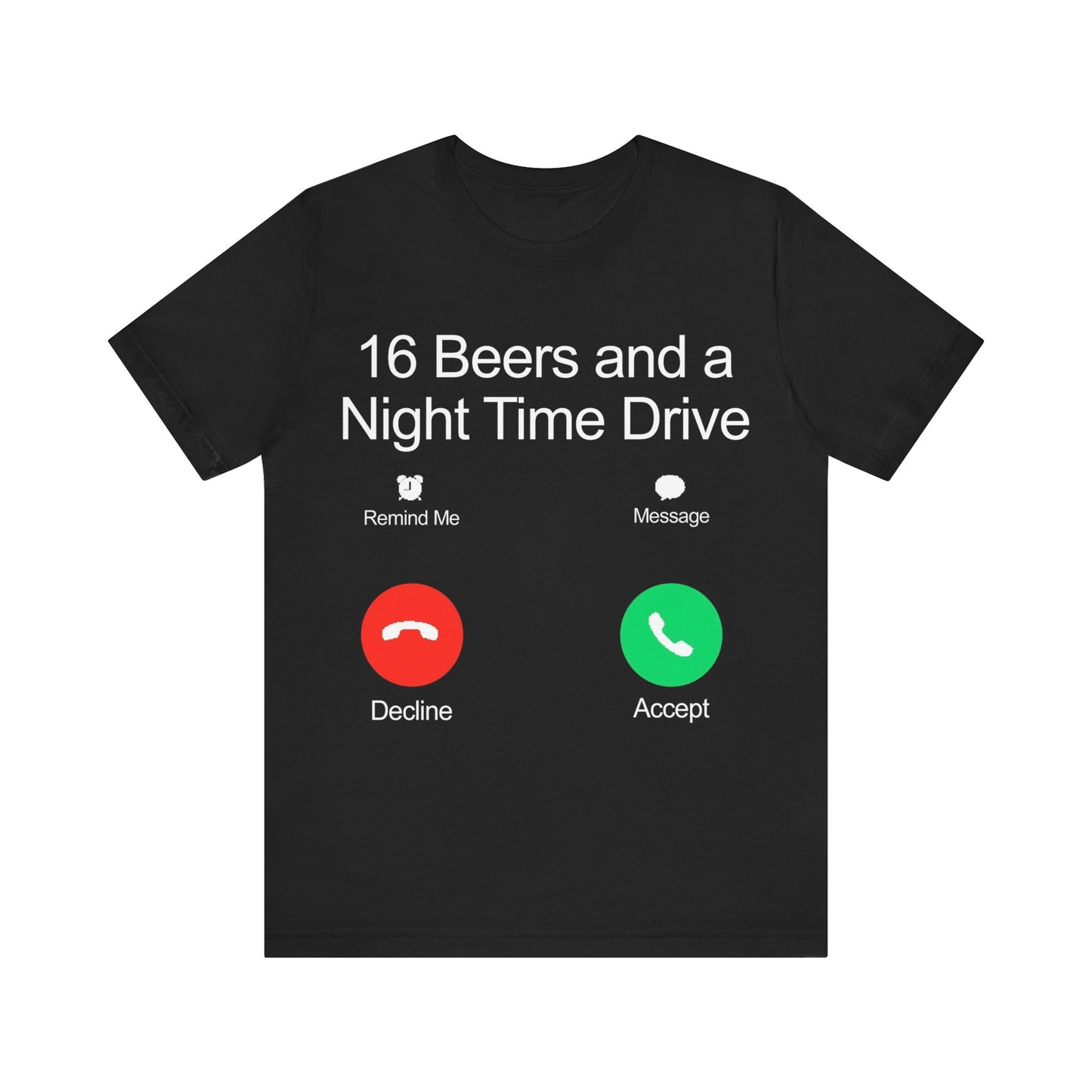 16 Beers Tee