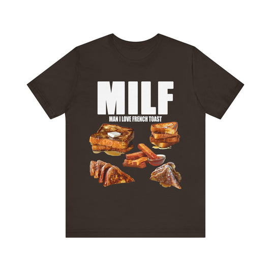 Man I Love French Toast Tee